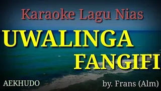Download Karaoke Lagu Nias || uwalinga fangifi @aekhudo MP3