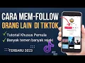 Download Lagu TUTORIAL PEMULA!! Cara MemFollow TIKTOK Orang Lain | Banyak Teman Banyak Rejeki Terbaru 2023