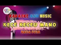 Karaoke Nias || Kece-Keceu Mano || Nada Pria