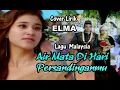 Download Lagu AIR MATA DIHARI PERSANDINGANMU 😭|| Lagu MALAYSIA || Cover Elma.