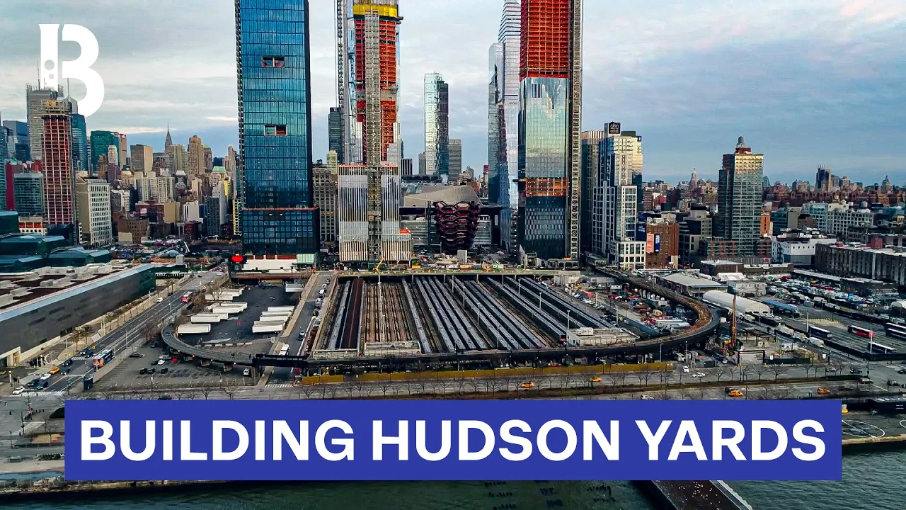Building on Top of Live Train Tracks: Hudson Yards' Impossible Construction | Blueprint