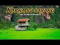 Lagu Karna su sayang- Abil ska86 \u0026 Nikisuka ( Lirik vidio)