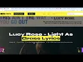 Lucy Rose – Light As Grass Lyrics