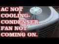 Goodman AC Not Cooling - Fan Not Coming On