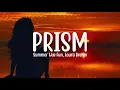 Summer Was Fun & Laura Brehm - Prism (Lyrics)