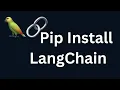 LangChain 01 Pip Install LangChain Python LangChain
