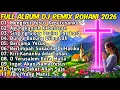 Lagu FULL ALBUM REMIX LAGU ROHANI Paling Syadu TERBARU 2026 Full Bass BY JIRO MUSIC | Mengikut Yesus