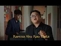 Download Lagu KARENA AKU KAU CINTA - (COVER) BY ANDREW \u0026 YOAN