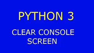 Python 3 - Clear console screen