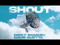 Download Lagu Nicky Romero x David Guetta - Shout (Official Lyric Video)