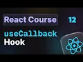 12 - The useCallback Hook in React js