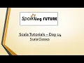 Scala Tutorials - Day 14 Scala Class