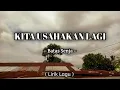 Download Lagu Batas Senja - Kita Usahakan Lagi | Lirik Lagu