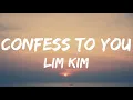 Download Lagu Confess To You | Lim Kim | Lyrics Video