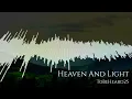 Download Lagu #heaven and light @tobeheard25 11