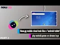 Now gg mobile cloud look like a Android tablet Play android games on chrome Part 2