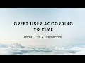 Greetings Using JavaScript