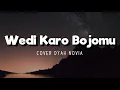 Wedi Karo Bojomu ( Cover by Dyah Novia ) | Lirik Lagu