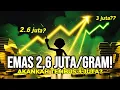 Lagu Harga Emas 2,6 Juta per Gram: Akankah Tembus 3 Juta per Gram?