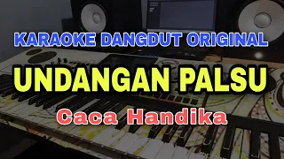 Download UNDANGAN PALSU - CACA HANDIKA | DANGDUT ORIGINAL VERSI MANUAL ORGEN TUNGGAL ( LIRIK KARAOKE ) MP3