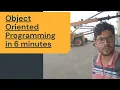 object oriented programming in 6 minutes - basic concepts of object oriented programming