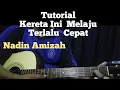 Download Lagu Tutorial Kereta Ini Melaju Terlalu Cepat - Nadin Amizah | Gitar