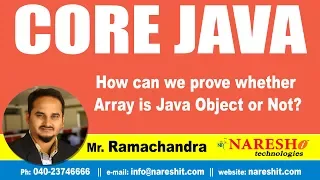 Core Java Tutorials How can we prove whether Array is Java Object or Not Mr Ramachandra