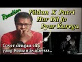 Download Lagu FILDAN FEAT PUTRI HAR DIL JO PYAR KAREGA REACTION | COVER INDIA DUA JUARANYA DA4