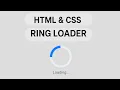 Simple Ring Loader in HTML CSS Smooth Loading Animation