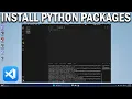 How To Install Python Packages in Visual Studio Code - Easy Fix
