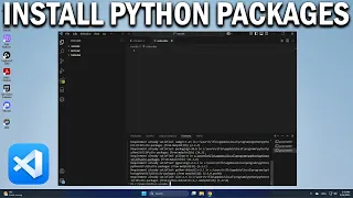How To Install Python Packages in Visual Studio Code - Easy Fix