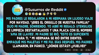 Mis padres le regalaron a mi hermana un lujoso viaje por Navidad. "¡Eres el orgullo de nuestra...