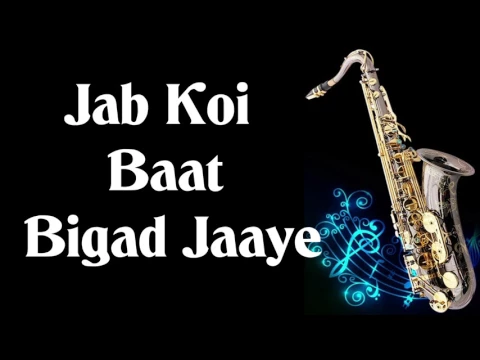 Download MP3 #101:-Jab Koi Baat Bigad Jaye | Jurm | Instrumental on Alto Saxophone