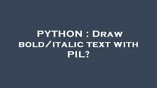 PYTHON Draw text with PIL