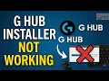 Fix Logitech G Hub Installer Not Working