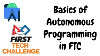 Beginner Tutorial Programming an Autonomous for FIRST Tech Challenge