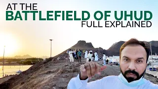 Download 7 Shawwal Ghazwah E Uhud | Battle Of OHUD On The Field Jang E OHOD Madina Ziyarat SaudI Arabia 4K MP3