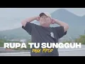 Download Lagu RUPA TU SUNGGUH - Dave Pipod (Official Music Video)