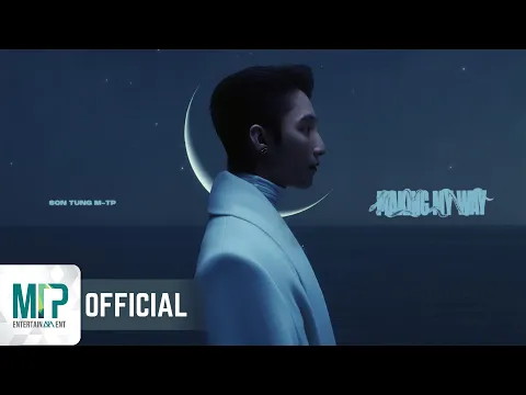 Download MP3 SON TUNG M-TP | MAKING MY WAY | OFFICIAL VISUALIZER