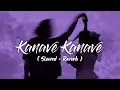Lagu Kanave Kanave [Slowed+Reverb] - Anirudh Ravichander | David | happy-or-sad