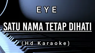 satu nama tetap dihati eye hd karaoke 