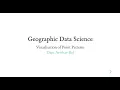 Visualisation of Point Patterns - A Course on Geographic Data Science