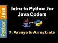 Intro to Python for Java Coders Arrays and ArrayLists