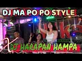 Download Lagu DJ MA PO PO STYLE ❌ DJ HARAPAN HAMPA‼️ DJ DEVY KITTY KOREA ‼️ OT WIKA MUSIK