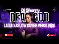 Download Lagu 🎧NEWEST TIKTOK DJ | DJ X SHERRY - DEAR GOD (Indonesian Cover) NEWEST 2025