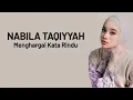 Lagu [KARAOKE+LIRIK] NABILA TAQIYYAH - MENGHARGAI KATA RINDU