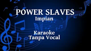 Download Power Slaves - Impian Karaoke MP3