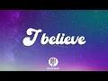 Download Lagu Kamrad - I Believe (Lyrics)