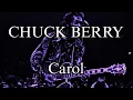 CHUCK BERRY - Carol (Lyric Video)