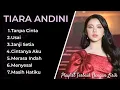 Download Lagu TIARA ANDINI - TANPA CINTA - FULL ALBUM TERBARU 2025(Official Playlist)
